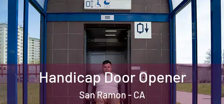 Handicap Door Opener San Ramon - CA