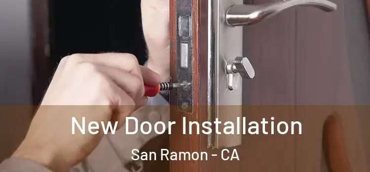 New Door Installation San Ramon - CA