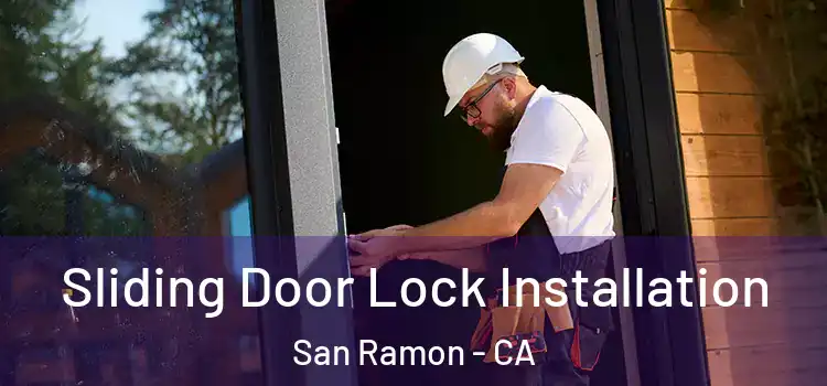 Sliding Door Lock Installation San Ramon - CA